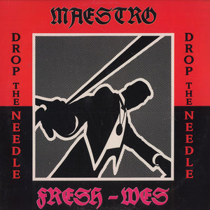 Maestro Fresh-Wes – Drop The Needle
