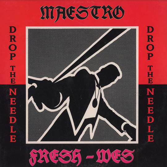 Maestro Fresh-Wes – Drop The Needle
