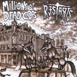 Millions Of Dead Cops / The Restarts – Mobocracy
