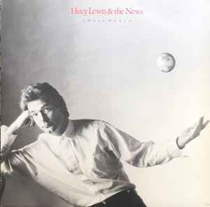 Huey Lewis & The News – Small World
