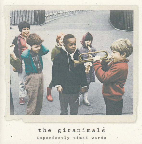 The Giranimals – Imperfectly Timed Words