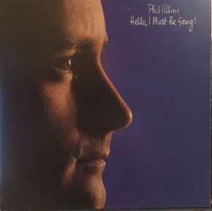 Phil Collins – Hello, I Must Be Going
