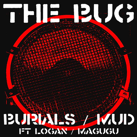 Bug - Burials / Mud