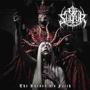 Ov Sulfur – The Burden Ov Faith