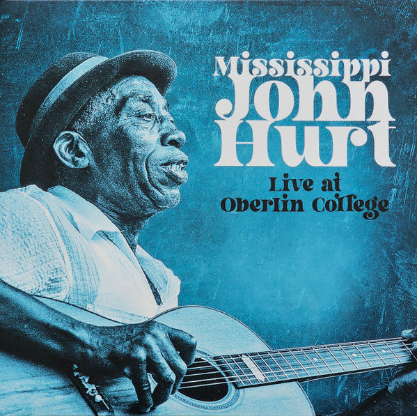 Mississippi John Hurt – Live At Oberlin College