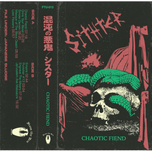Sithter - Chaotic Fiend Tape