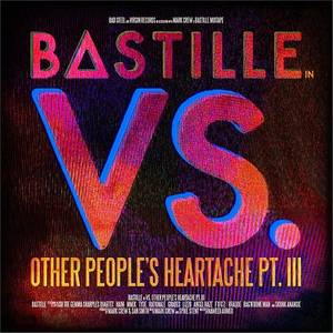 Bastille - Vs. (Other People's Heartache, Pt.III)