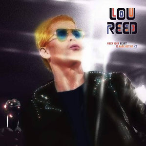 Lou Reed - When Your Heart Is Made Out Of Ice