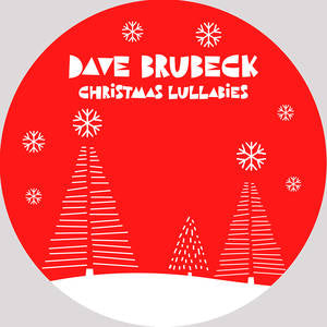 Dave Brubeck Quartet - Holiday Lullabies