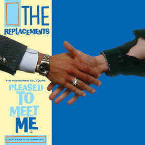 Replacements, (The) - The Pleasure's All Yours