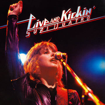 Suzi Quatro - Live & Kickin'