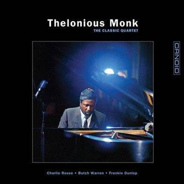 Thelonious Monk - The Classic QuArtet