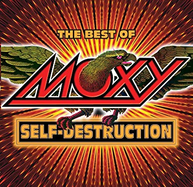 MOXY - THE BEST OF  – SELF DESTRUCTION