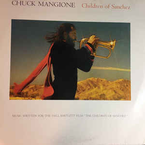 Chuck Mangione - Children Of Sanchez