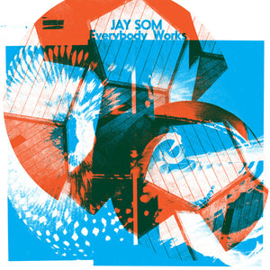 Jay Som  - Everybody Works