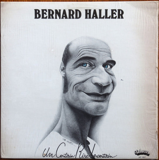 Bernard Haller – Un Certain Rire Incertain