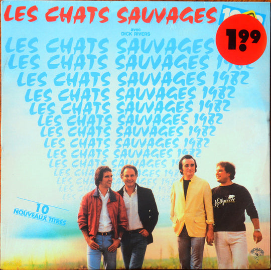 Les Chats Sauvages 1982* Avec Dick Rivers – 10 Nouveaux Titres
