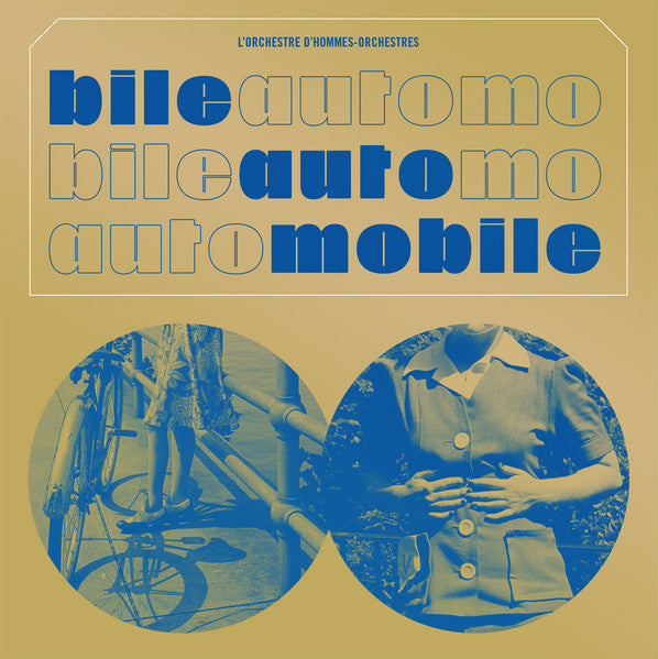L'orchestre d'hommes-orchestres – Bile Automobile
