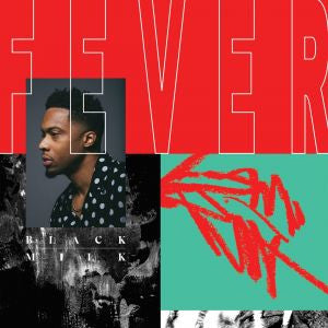 Black Milk – Fever