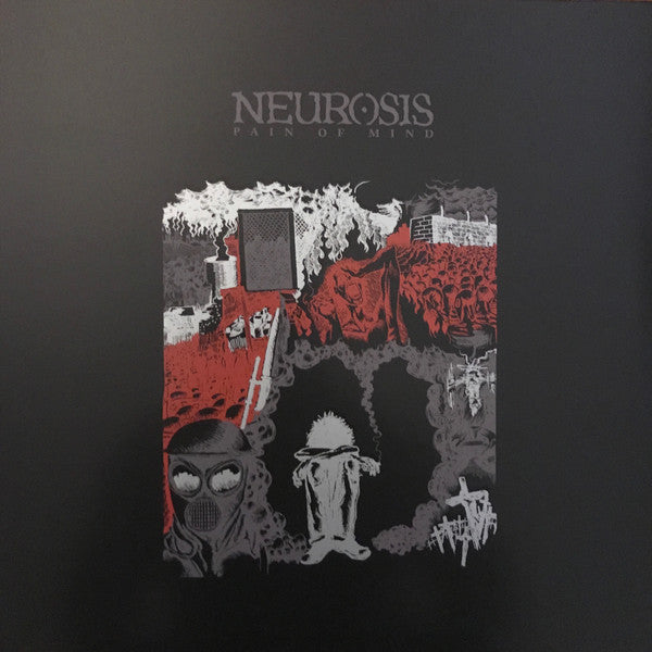 Neurosis – Pain Of Mind