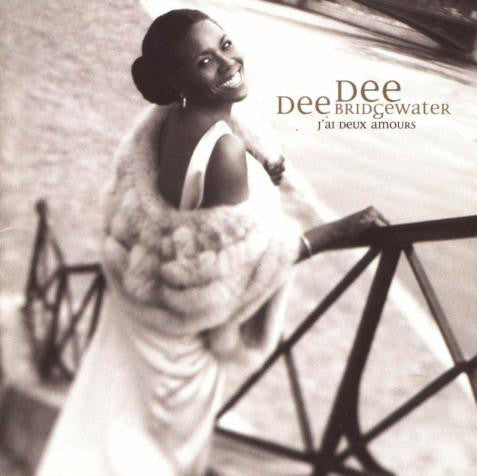 Dee Dee Bridgewater - J'ai deux amours