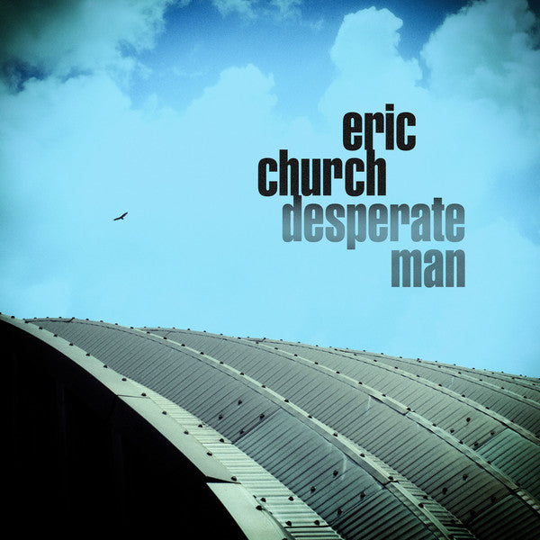 Eric Church - Desperate Man