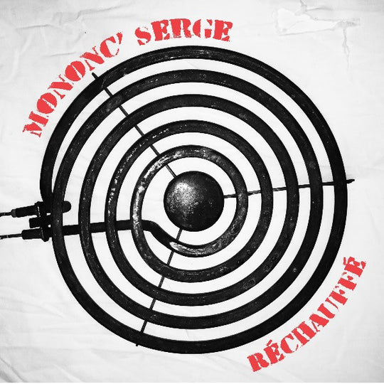 Mononc' Serge - Réchauffé