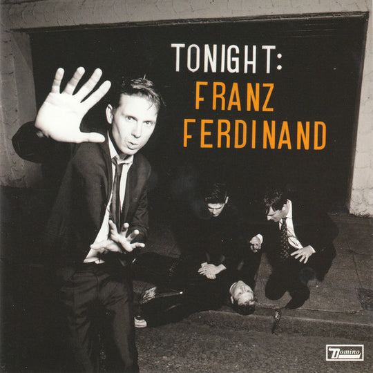 Franz Ferdinand - Tonight : Franz ferdinand