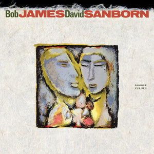 Bob James, David Sanborn – Double Vision (2019 remastered)