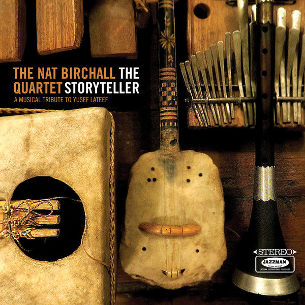Nat Birchall QuArtet (The) - The Storyteller - A Musical Tribute To Yusef Lateef