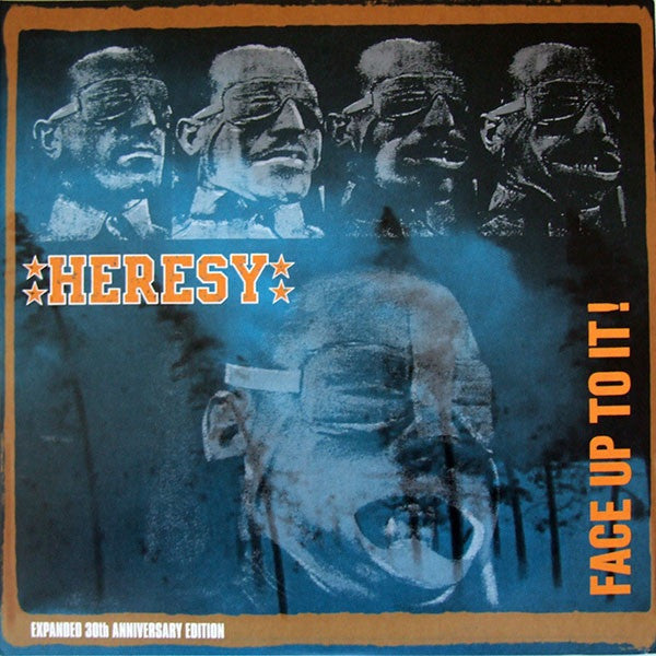 Heresy – Face Up To It! (Expanded 30th Anniversary Edition)