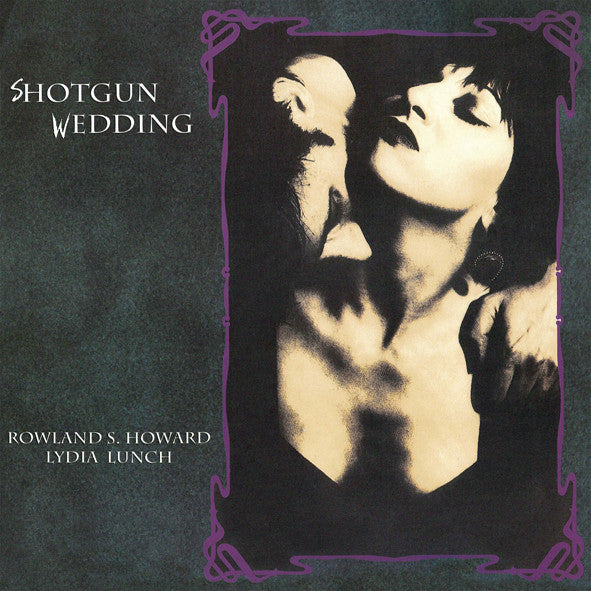 Rowland S. Howard / Lydia Lunch – Shotgun Wedding