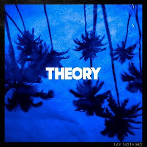 Theory Of A Deadman - Say Nothing
