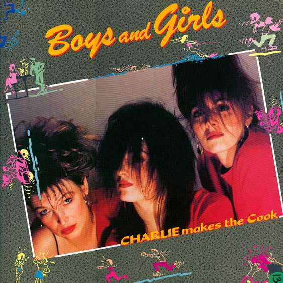 Charlie Makes The Cook – Boys And Girls