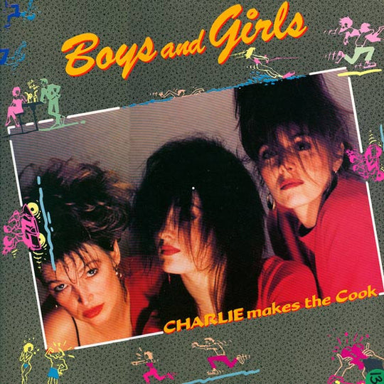 Charlie Makes The Cook – Boys And Girls