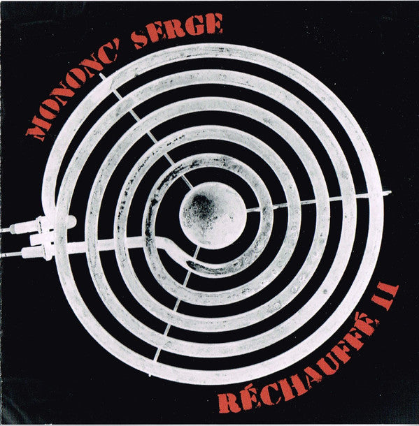 Mononc' Serge - Réchauffé II