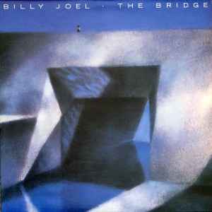 Billy Joel – The Bridge