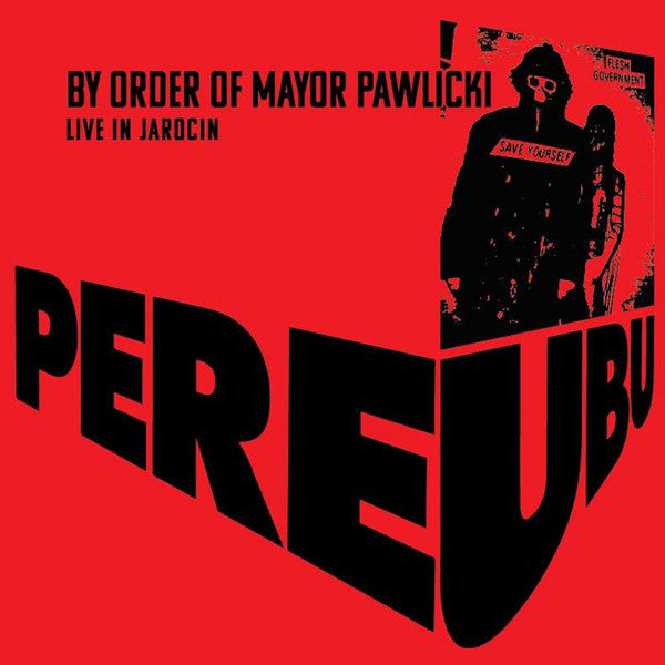 Pere Ubu - By Order Of Mayor