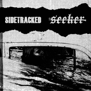 Sidetracked (2) / The Seeker – Sidetracked / The Seeker