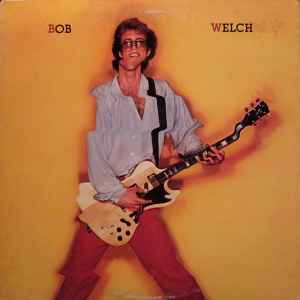 Bob Welch – Bob Welch