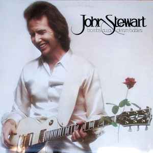 John Stewart - Bombs Away Dream Babies