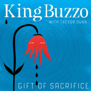 King buzzo With Trevor Dunn - Gift Os Sacrifice