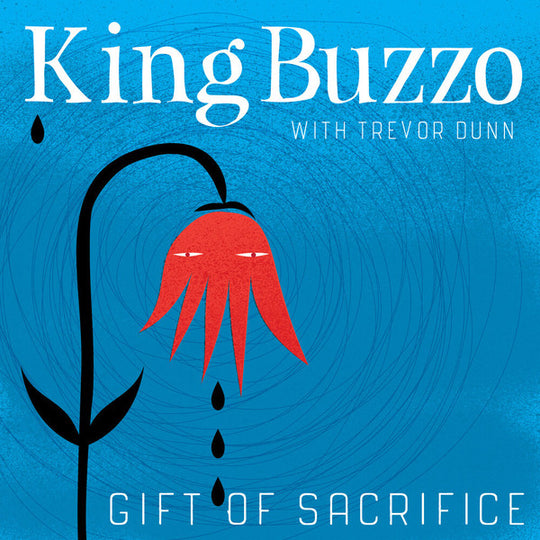 King buzzo With Trevor Dunn - Gift Of Sacrifice