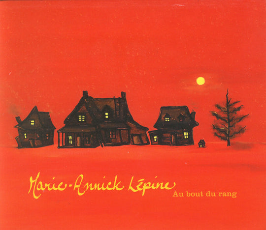 Marie-Annick Lépine – Au Bout Du Rang