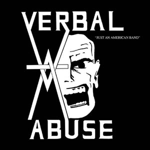 Verbal Abuse - Just An American Band