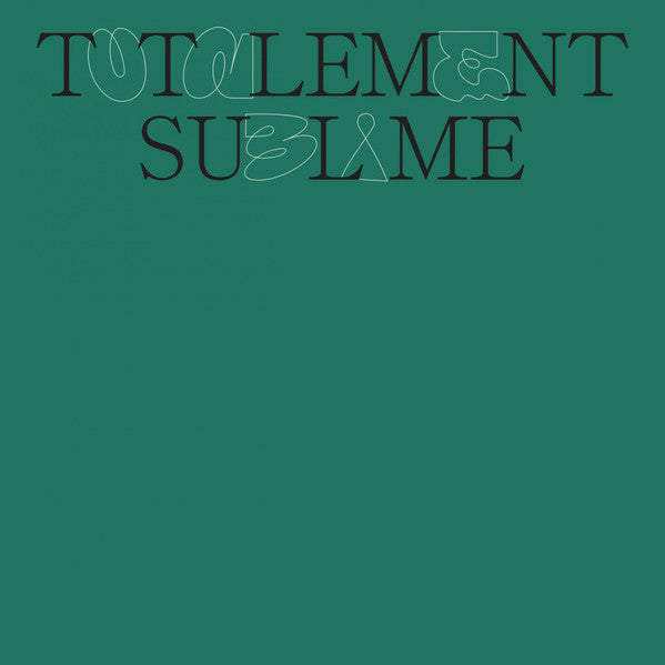 Totalement Sublime - Totalement Sublime