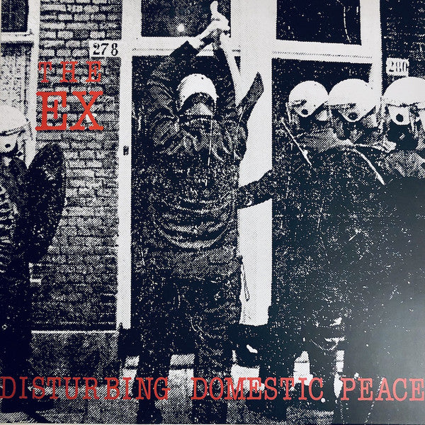 Ex (The) - Disturbing Domestic Peace