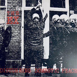 Ex (The) - Disturbing Domestic Peace
