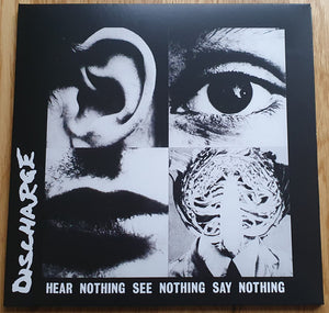 Discharge - Hear Nothing See Nothing Say Nothing