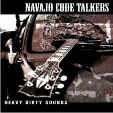 Navajo Code Talkers – Heavy Dirty Sounds